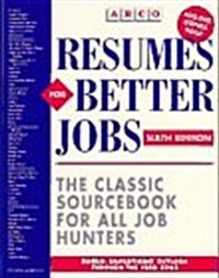 Resumes for Better Jobs (Paperback, 6th)