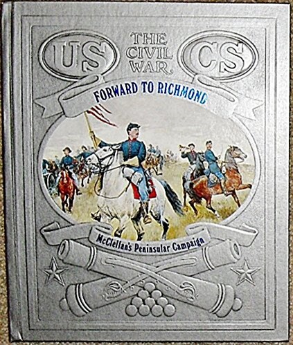 Forward to Richmond (Civil War) (Hardcover)