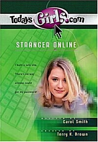 Stranger Online (TodaysGirls.com, No. 1) (Paperback)