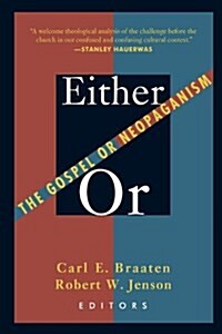 Either/Or: The Gospel of Neopaganism (Paperback)