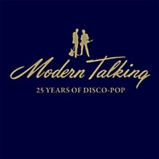 Modern Talking - 25 Years of Disco-Pop [2CD]
