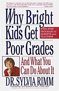 Why Bright Kids Get Poor Grades: And What You Can Do About It (Paperback)