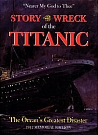 Story of the Wreck of the Titanic (Hardcover)