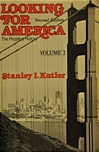 Looking for America: The Peoples History, Vol. 2 (Paperback, 2)