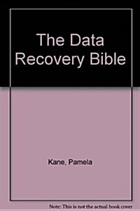 The Data Recovery Bible, Preventing and Surviving Computer Crashes/Book and Disk (Paperback, Pap/Dis)