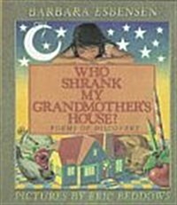 Who Shrank My Grandmothers House? (Hardcover)