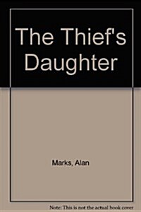 The Thiefs Daughter (Hardcover)