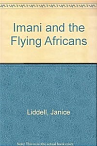 Imani & the Flying Africans (Hardcover)