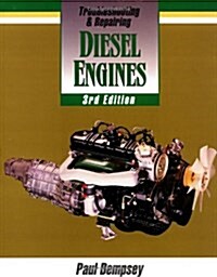 Troubleshooting & Repairing Diesel Engines (Paperback, 3rd, Subsequent)