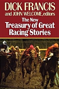 The New Treasury of Great Racing Stories (Hardcover)