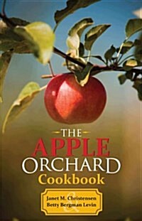 The Apple Orchard Cookbook (Paperback, 2, Revised)