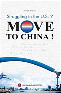 Move to China (Paperback, 1st)