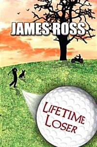 Lifetime Loser (Hardcover)