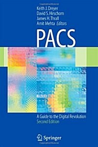 Pacs: A Guide to the Digital Revolution (Paperback, 2)