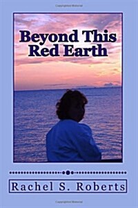 Beyond This Red Earth (Paperback)