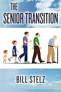The Senior Transition (Paperback)