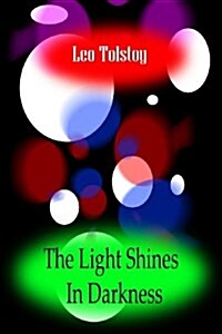 The Light Shines in Darkness (Paperback)