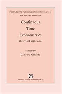 Continuous-Time Econometrics: Theory and Applications (Paperback, Softcover Repri)