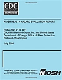 Niosh Health Hazard Evaluation Report (Paperback)