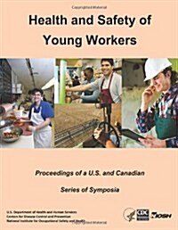 Health and Safety of Young Workers (Paperback)