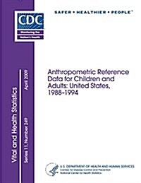 Anthropometric Reference Data for Children and Adults (Paperback)