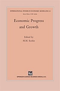 Economic Progress and Growth (Paperback)