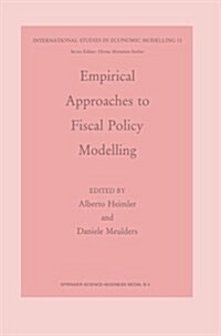 Empirical Approaches to Fiscal Policy Modelling (Paperback, Softcover Repri)