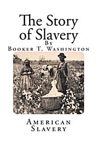 The Story of Slavery (Paperback)
