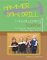 Hammer, Saw, Drill (Paperback)