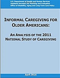 Informal Caregivnig for Older Americans (Paperback)
