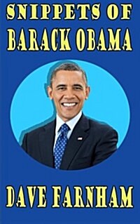 Snippets of Barack Obama (Paperback)