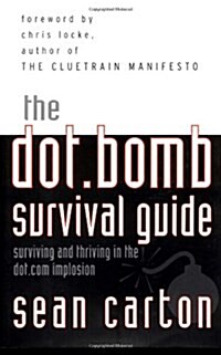 The Dot.bomb Survival Guide (Hardcover)