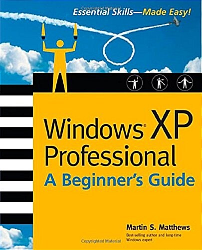 Windows (R) XP Professional: A Beginners Guide (Paperback)