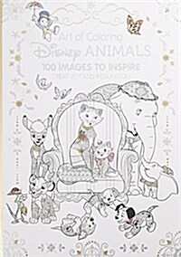 Art of Coloring: Disney Animals: 100 Images to Inspire Creativity and Relaxation (Hardcover)