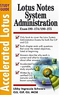 Accelerated Lotus System Administration Study Guide (Paperback)