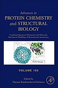 Combined Quantum Mechanical and Molecular Mechanical Modelling of Biomolecular Interactions: Volume 100 (Hardcover)