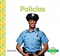 Polic?s (Police Officers) (Spanish Version) (Library Binding)
