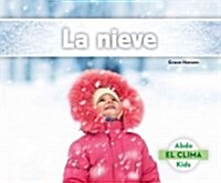 La Nieve (Snow) (Library Binding)