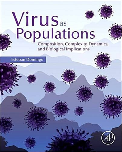 Virus as Populations: Composition, Complexity, Dynamics, and Biological Implications (Paperback)