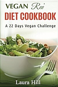 Vegan Rev Diet Cookbook (Paperback, Large Print)