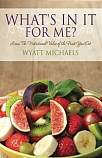 Whats in It for Me? (Paperback)