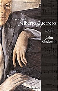 In Search of Alberto Guerrero (Paperback)