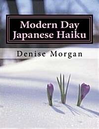 Modern Day Japanese Haiku (Paperback, Large Print)