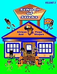 School of Sticks African Flags Volume 2: African Flags Volume 2 (Paperback)
