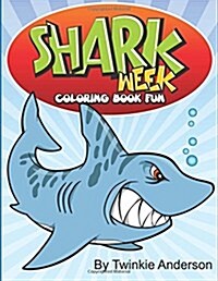 Shark Week Coloring Book Fun (Paperback)