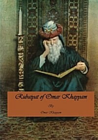 Rubaiyat of Omar Khayyam: Quatrains (Paperback)