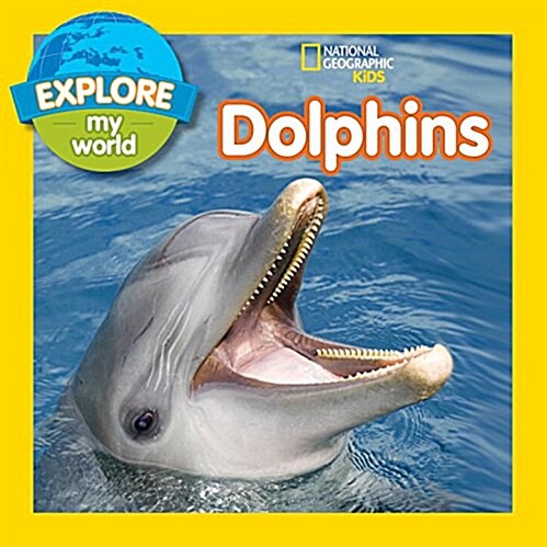 Explore My World Dolphins (Hardcover)