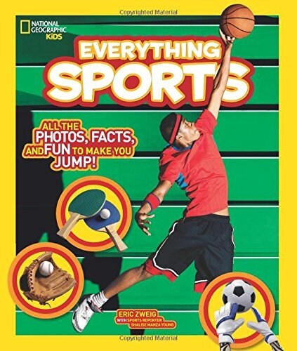 National Geographic Kids Everything Sports: All the Photos, Facts, and Fun to Make You Jump! (Paperback)