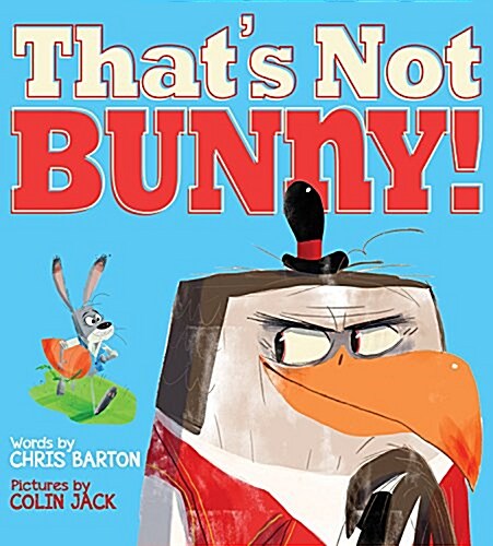 Thats Not Bunny! (Hardcover)