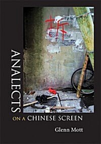 Analects on a Chinese Screen (Paperback)